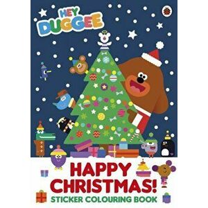 Hey Duggee: Happy Christmas! Sticker Colouring Book, Paperback - Hey Duggee imagine