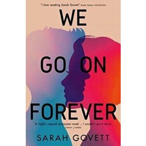 We Go On Forever, Paperback - Sarah Govett imagine