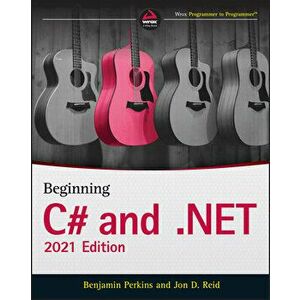 Beginning C# and .Net, Paperback - Benjamin Perkins imagine