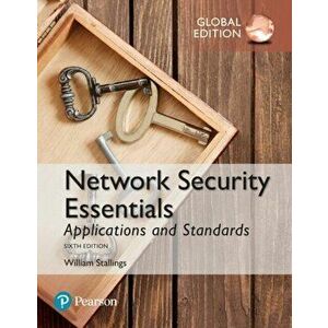 Network Security Essentials: Applications and Standards, Global Edition. 6 ed, Paperback - William Stallings imagine