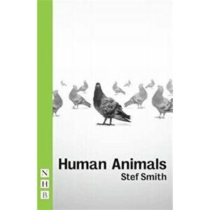 Human Animals, Paperback - Stef Smith imagine