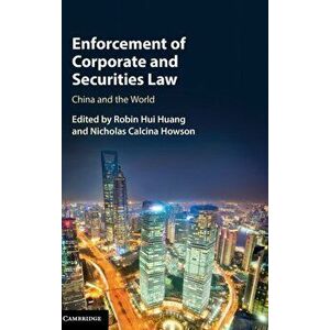 Enforcement of Corporate and Securities Law. China and the World, Hardback - *** imagine