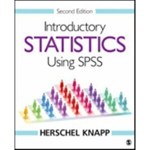 Introductory Statistics Using SPSS. 2 Revised edition, Paperback - Herschel Knapp imagine