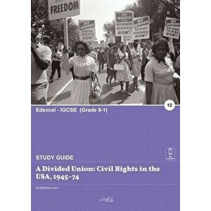 A Divided Union: Civil Rights in the USA, 1945-74, Paperback - Clever Lili imagine
