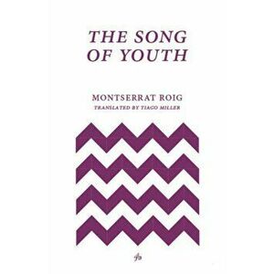 The Song of Youth, Paperback - Montserrat Roig imagine