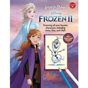 Learn to Draw Disney Frozen 2: Featuring All Your Favorite Characters, Including Anna, Elsa, and Olaf!, Library Binding - *** imagine