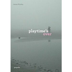 Playtime's Over, Paperback - *** imagine