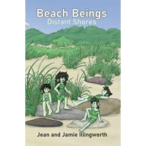 Beach Beings. Distant Shores, Paperback - Jean and Jamie Illingworth imagine
