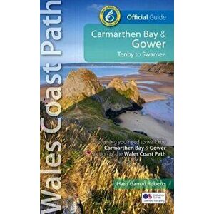 Carmarthen Bay & Gower. Tenby to Swansea, 2 New edition, Paperback - Harri Garrod Roberts imagine