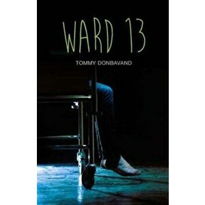 Ward 13, Paperback - Tommy Donbavand imagine