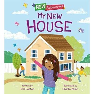 New Adventures: My New House, Paperback - Tom Easton imagine