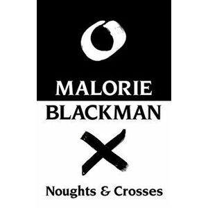 Noughts and Crosses. 1, Paperback - Malorie Blackman imagine
