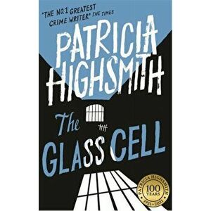 The Glass Cell. A Virago Modern Classic, Paperback - Patricia Highsmith imagine