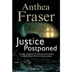 Justice Postponed. Main - Large Print, Hardback - Anthea Fraser imagine