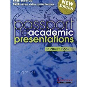 Passport to Academic Presentations Course Book & CDs (Revised Edition). 2 ed, Board book - Douglas Bell imagine