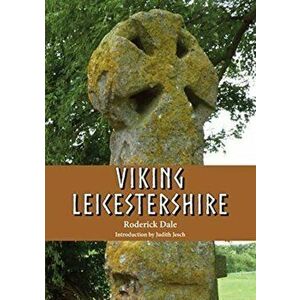 Viking Leicestershire, Paperback - Roderick Dale imagine
