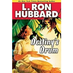 Destiny's Drum, Paperback - L. Ron Hubbard imagine