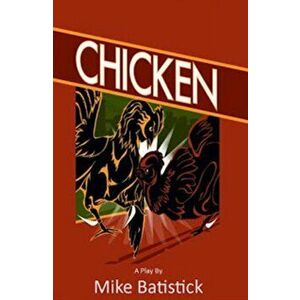 Chicken, Paperback - Michael Batistick imagine