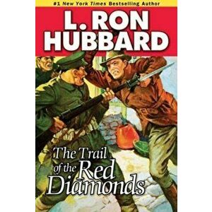 The Trail of the Red Diamonds, Paperback - L. Ron Hubbard imagine