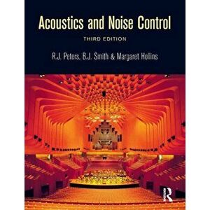 Acoustics and Noise Control. 3 New edition, Paperback - R J Peters imagine