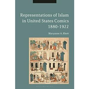 Representations of Islam in United States Comics, 1880-1922, Paperback - *** imagine