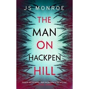 The Man on Hackpen Hill, Hardback - J.S. Monroe imagine