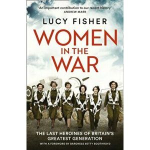 Women in the War, Hardback - Lucy Fisher imagine
