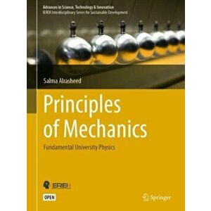 Principles of Mechanics: Fundamental University Physics, Hardcover - Salma Alrasheed imagine