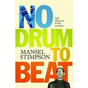 No Drum to Beat, Hardback - Mansel Stimpson imagine