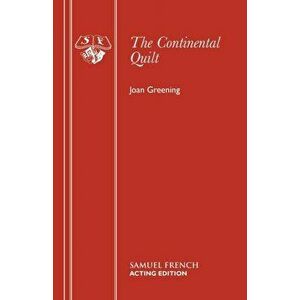 The Continental Quilt. Play, Paperback - Joan Greening imagine