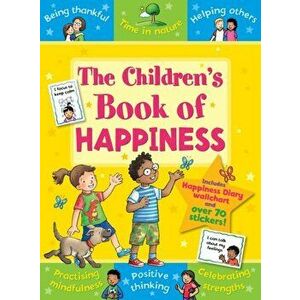 The Children's Book of Happiness, Paperback - Sophie Giles imagine