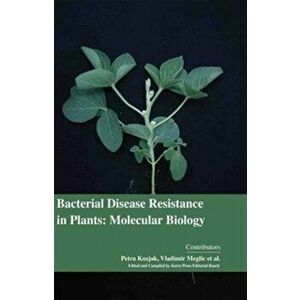 Bacterial Disease Resistance in Plants. Molecular Biology, New ed, Hardback - *** imagine