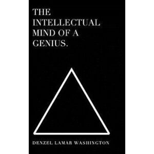 The Intellectual Mind Of A Genius, Hardcover - Denzel Lamar Washington imagine