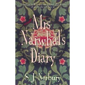 Mrs Narwhal's Diary, Paperback - S J Norbury imagine