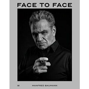 Manfred Baumann. Face to Face, Hardback - *** imagine