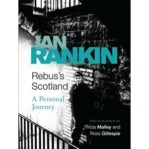 Rebus's Scotland. A Personal Journey, Paperback - Ian Rankin imagine