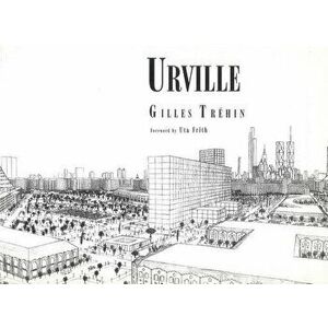 Urville, Paperback - Gilles Trehin imagine