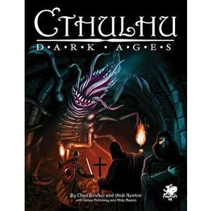 Cthulhu Dark Ages, Hardcover - Chad Bowser imagine