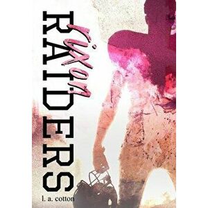 Rixon Raiders: Special Edition, Hardcover - L. a. Cotton imagine