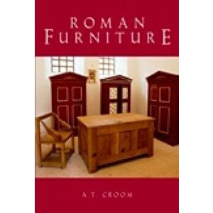Roman Furniture, Paperback - A T Croom imagine