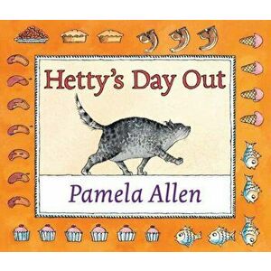 Hetty's Day Out, Paperback - Pamela Allen imagine