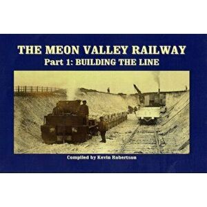 The Meon Valley Railway. Building the Line, Hardback - *** imagine