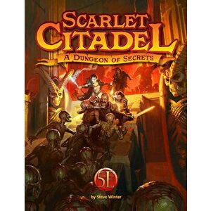 Scarlet Citadel for 5th Edition, Hardcover - Steve Winter imagine