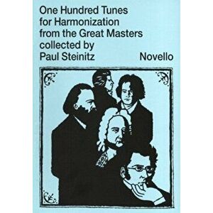One Hundred Tunes for Harmonisation. From the Great Masters - *** imagine
