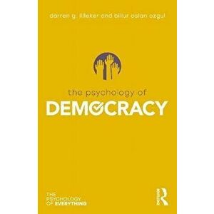 The Psychology of Democracy, Paperback - Billur Aslan Ozgul imagine