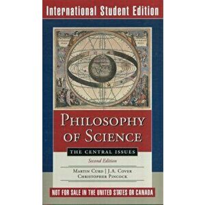 Philosophy of Science: The Central Issues, Paperback - J. A. Cover imagine