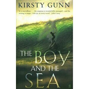 The Boy and the Sea. Main, Paperback - Kirsty Gunn imagine