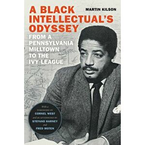 A Black Intellectual's Odyssey, Hardcover - Martin Kilson imagine