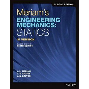 Meriam's Engineering Mechanics. Statics SI Version, 9th Edition, Global Edition, Paperback - J. N. Bolton imagine