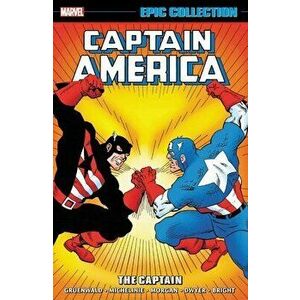 Captain America Epic Collection: The Captain, Paperback - Mark Gruenwald imagine